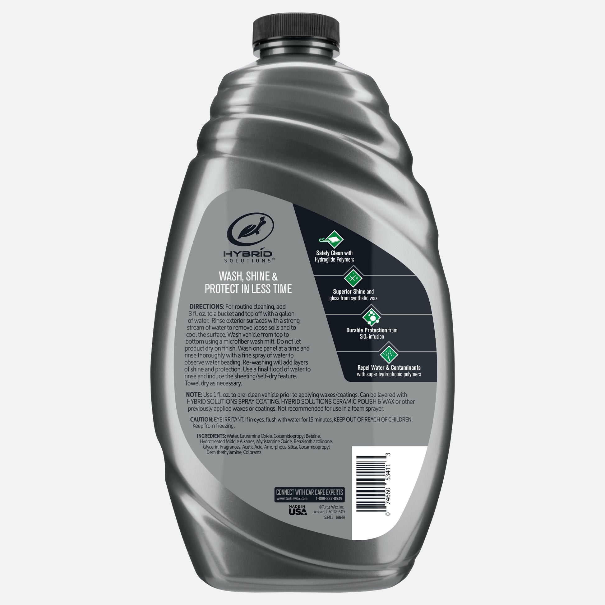 Bottle of Turtle Wax Hybrid Solutions Wash & Wax. Cleans & adds shine. Contains SiO2 for durable protection. Repels water. Made in USA.