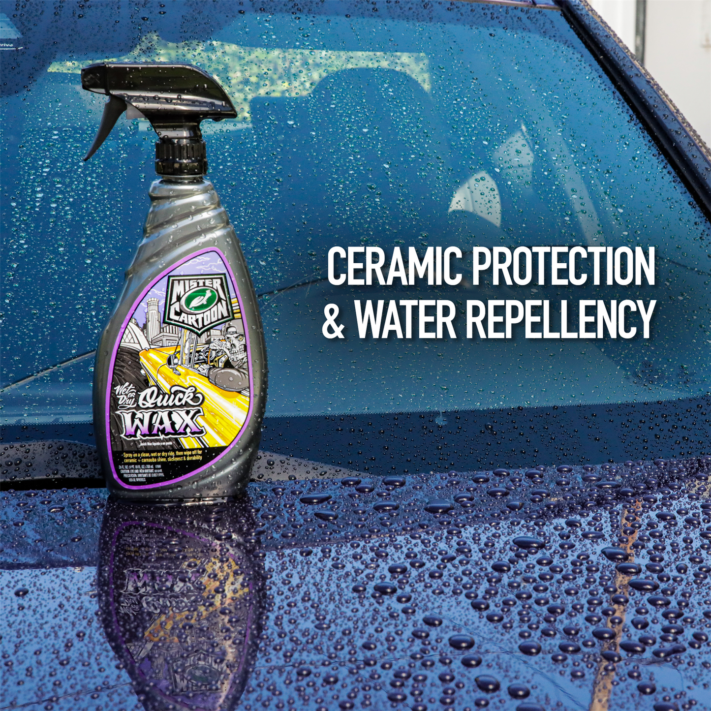 Car care: Mister Cartoon Wet or Dry Quick Wax provides ceramic protection & water repellency. Bottle sits atop a car's wet, shiny surface.